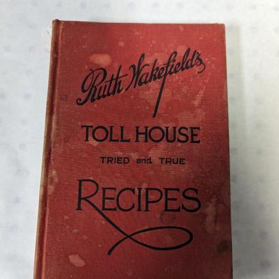Ruth Wakefields Toll House Recipes