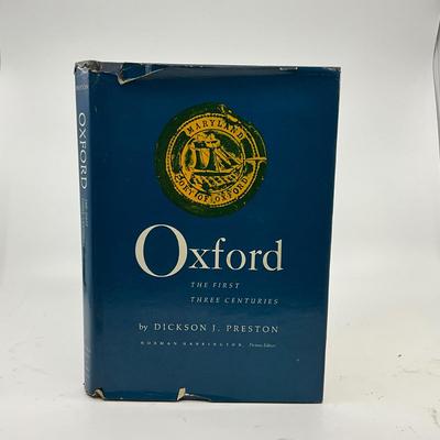 1407 Signed "Oxford The First Three Centuries" by Dickson Preston