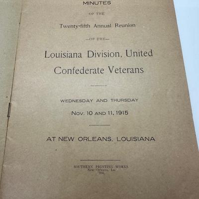 1915 Minutes of The Twenty-fifth Anual Reunion OF THE Louisiana Division, United Confederate Veterans