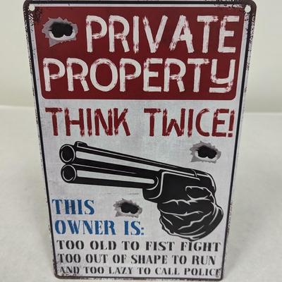 Private Property Think Twice Metal Sign