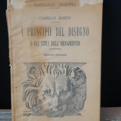 Hoepli Manuals - Camillo Boito - The Principles if drawing - 1925 Ornamental Style