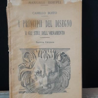 Hoepli Manuals - Camillo Boito - The Principles if drawing - 1925 Ornamental Style