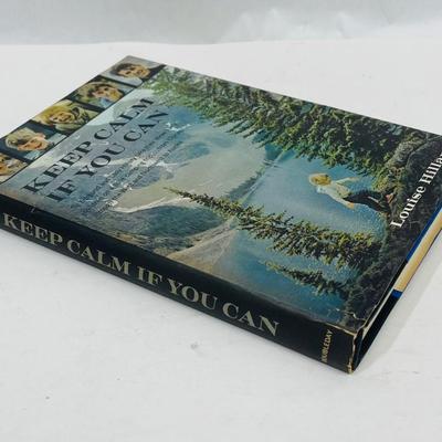 Keep Calm If You Can Louise Hillary 1964 Hardcover