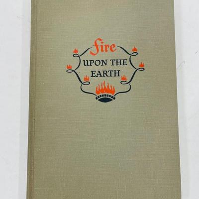 Fire Upon The Earth by Norman Langford 1950 Illustrated Hardcover