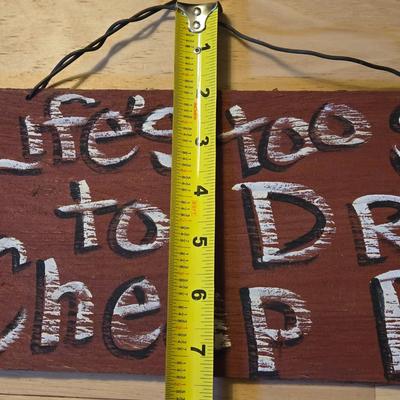 "Life's Too Short To Drink Cheap Beer" Handpainted Wood Sign