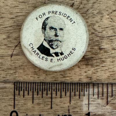The President Charles E Hughes button