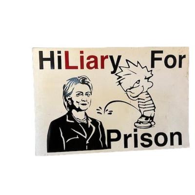 "Hillary For Prison" Sign