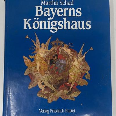 Royal Book "Bayerns Konigshaus" by Martha Schad