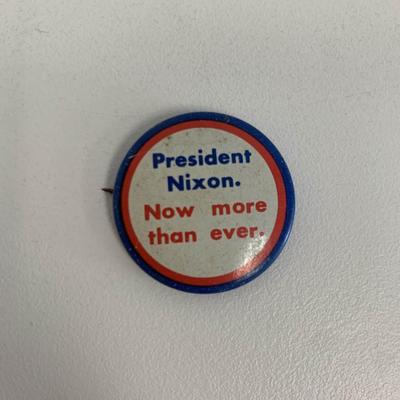President Nixon now more than ever pin