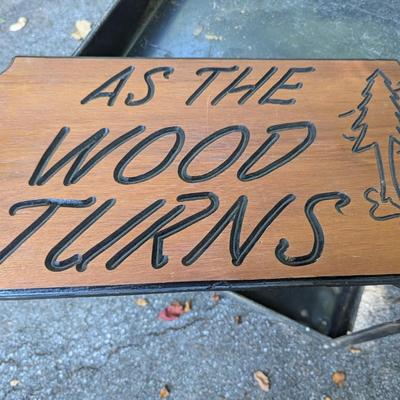 As The Wood Turns Woodworking Sign