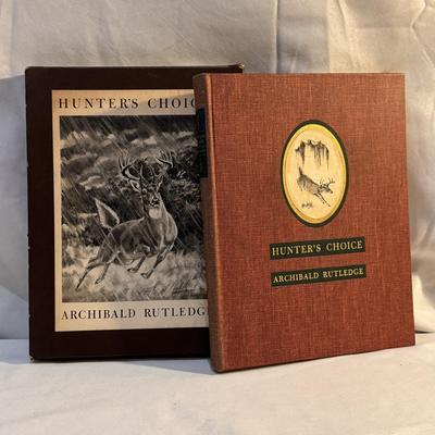 Hunter’s Choice by Archibald Rutledge, 1st Edition and Signed (LR-DZ)