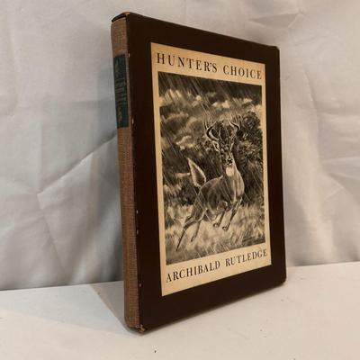Hunter’s Choice by Archibald Rutledge, 1st Edition and Signed (LR-DZ)