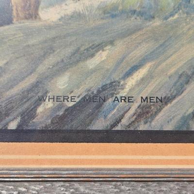 RARE Antique 'Where Men are Men' Lithograph by Philip R Goodwin