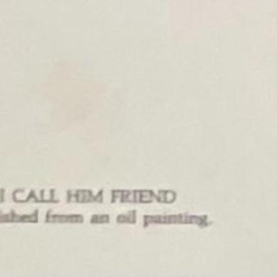 "I Call Him Friend" , by Paul Calle 153 of 950