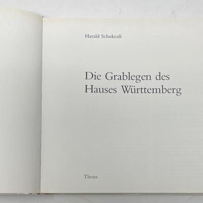 "Die Grablegen Des Hauses Wurttemberg" by Harald Schukraft