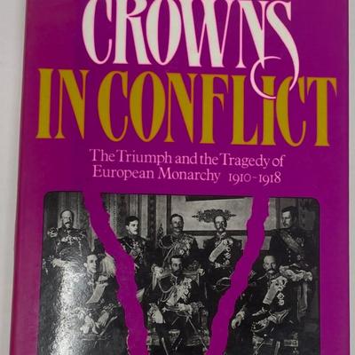 Royalty Book "Crowns in Conflict" by Theo Aronson