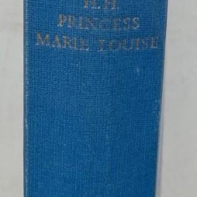 "My Memories of Six Reigns, Her Highness, Princess Marie Louise" 1957