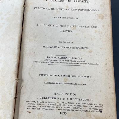 "Lectures on Botany" by Mrs. Almira H. Lincoln 1835 Fourth Edition Published by F.J. Huntington