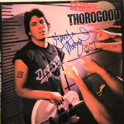 George Thorogood signed "Born To Be Bad" album