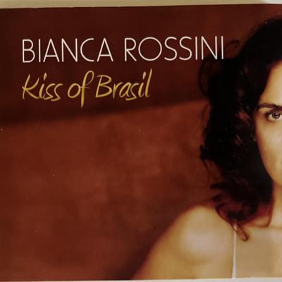 Bianca Rossini Kiss Of Brasil CD