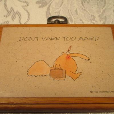 Wood plaque, " Don't Vark Too Aard!"