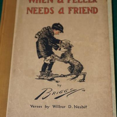 WHEN A FELLER NEEDS A FRIEND BY BRIGGS HARDCOVER verses BY WILBUR NESBIT Copyright 1914
