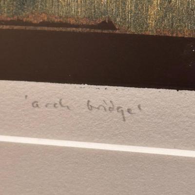 “Arch Bridge” by Lockwood Dennis - Signed and Numbered (DR-DZ)