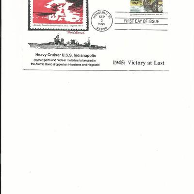 1945: Victory At Last - U.S.S. Indianapolis - Atomic Bomb - First Day Cover  - 1995 - Honolulu, HI