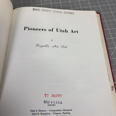 Pioneers Of UTAH ART by Kaysville Art Club Dated 1968 