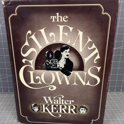 "The Silent Clowns" by Walter Kerr