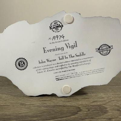 LOT 25B: Edwin M Knowles Bradford Exchange John Wayne Tall in the Saddle Collection - 2010 Evening Vigil A974 & 2011 Standing Proud...