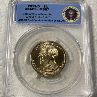 ANACS Certified 2013-D MS67 WOODROW WILSON Presidential Dollar Coin "First Strike" as Pictured. FREE DOMESTIC SHIPPING.