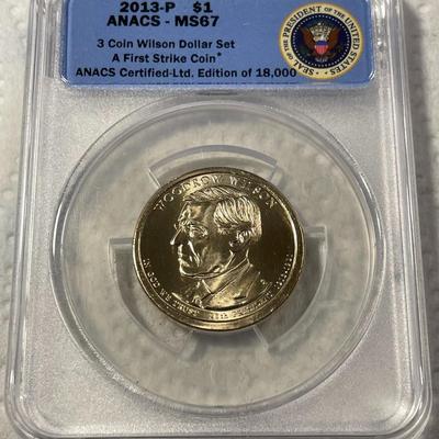 ANACS Certified 2013-P MS67 WOODROW WILSON Presidential Dollar Coin "First Strike" as Pictured. FREE DOMESTIC SHIPPING.