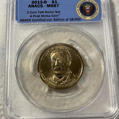 ANACS Certified 2013-D MS67 WILLIAM HOWARD TAFT Presidential Dollar Coin "First Strike" as Pictured. FREE DOMESTIC SHIPPING.