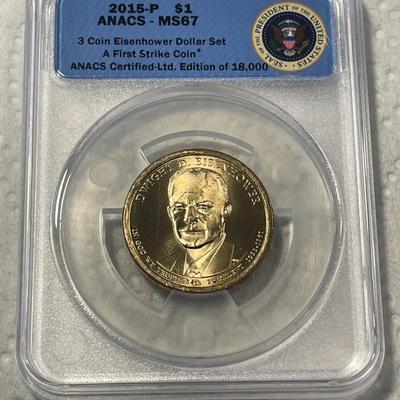 ANACS Certified 2015-P MS67 DWIGHT D. EISENHOWER Presidential Dollar Coin "First Strike" as Pictured. FREE DOMESTIC SHIPPING.