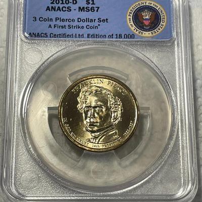 ANACS Certified 2010-D MS67 FRANKLIN PIERCE Presidential Dollar Coin "First Strike" as Pictured. FREE DOMESTIC SHIPPING.