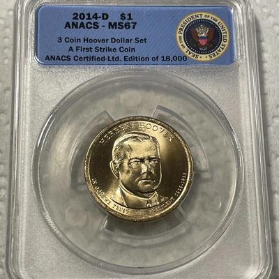 ANACS Certified 2014-D MS67 HERBERT HOOVER Presidential Dollar Coin "First Strike" as Pictured. FREE DOMESTIC SHIPPING.