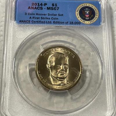 ANACS Certified 2014-P MS67 HERBERT HOOVER Presidential Dollar Coin "First Strike" as Pictured. FREE DOMESTIC SHIPPING.