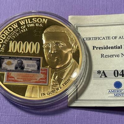 WOODROW WILSON PRESIDENTIAL FEDERAL RESERVE NOTES PROOF GOLD-TONE MEDAL BY THE AMERICAN MINT AS PICTURED.
