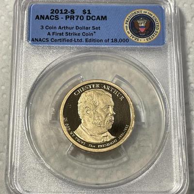 ANACS Certified 2012-S PROOF70 DEEP CAMEO Chester Arthur Presidential Dollar Coin "First Strike" as Pictured.