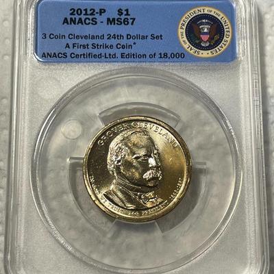 ANACS Certified 2012-P MS67 Grover Cleveland Presidential Dollar Coin "First Strike" as Pictured. FREE DOMESTIC SHIPPING.