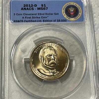 ANACS Certified 2012-D MS67 Grover Cleveland Presidential Dollar Coin "First Strike" as Pictured. FREE DOMESTIC SHIPPING.