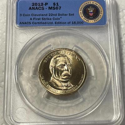 ANACS Certified 2012-P MS67 Grover Cleveland Presidential Dollar Coin "First Strike" as Pictured. FREE DOMESTIC SHIPPING.