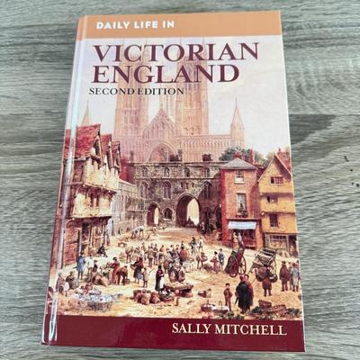 LOT 26L: Books about Victorian England - 2008 Folio Society The Victorians by A. N. Wilson, 2009 Daily Life in Victorian England 2nd...