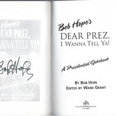 Bob Hope's Dear prez, I wanna tell ya! signed book
