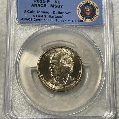 ANACS Certified 2011-P MS67 ANDREW JOHNSON Presidential Dollar Coin "First Strike" as Pictured. FREE DOMESTIC SHIPPING.