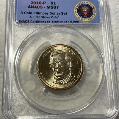 ANACS Certified 2010-P MS67 MILLARD FILLMORE Presidential Dollar Coin "First Strike" as Pictured. FREE DOMESTIC SHIPPING.