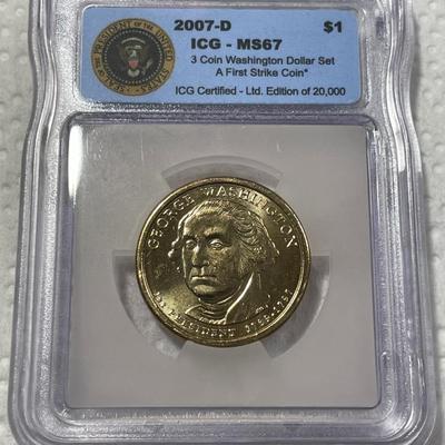 ICG Certified 2007-D MS67 Washington Presidential Dollar Coin "First Strike" as Pictured. FREE DOMESTIC SHIPPING.