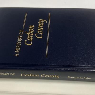 A HISTORY OF CARBON COUNTY UTAH by RONALD G. WATT hardcover 1997