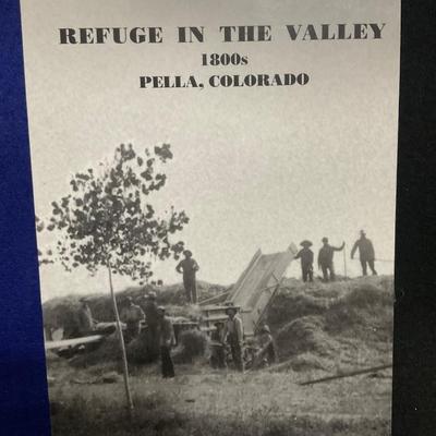 Refuge In The Valley 1800’s Pella, Colorado